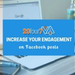 6 Facebook Posts to Increase Your Engagement
