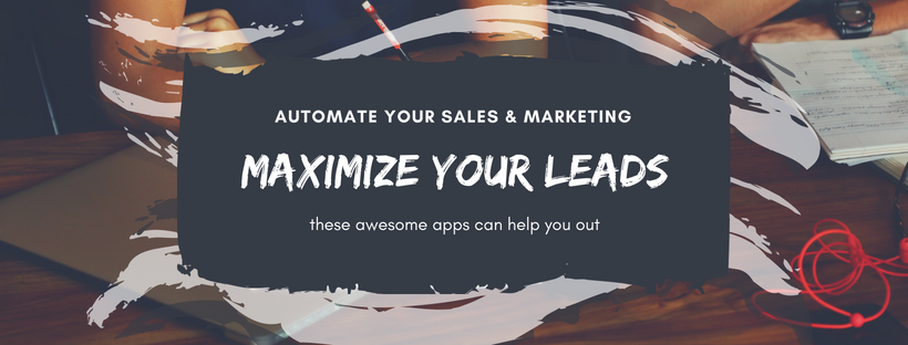 7 Sales and Marketing Automation Tools to Convert Leads and Retain Customers