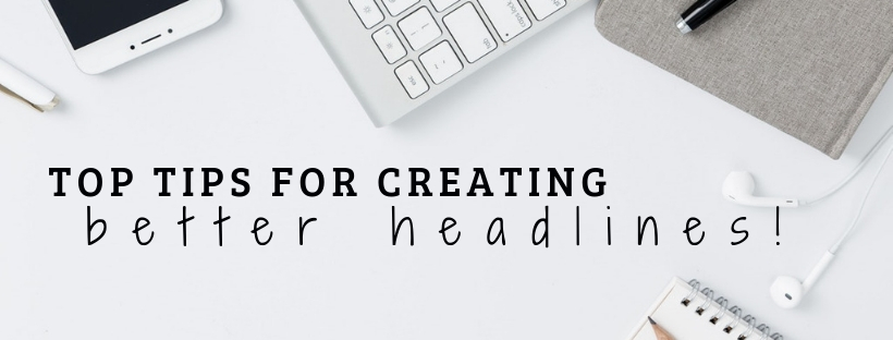 tips for creating better headline