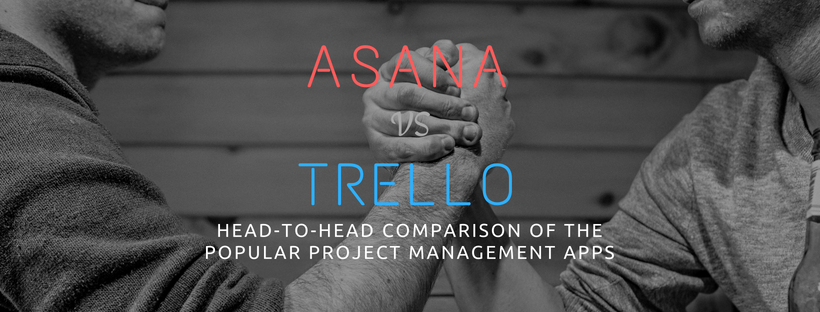 Should you choose Trello or Asana to manage your projects?