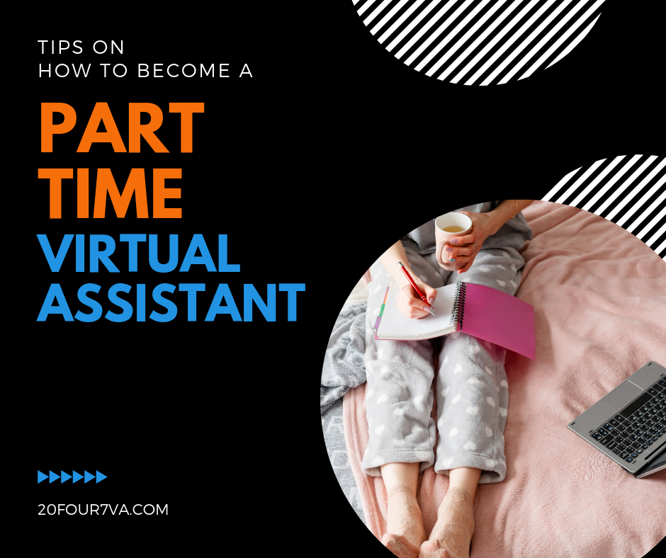 How To Become A Part-Time Virtual Assistant - 20Four7VA