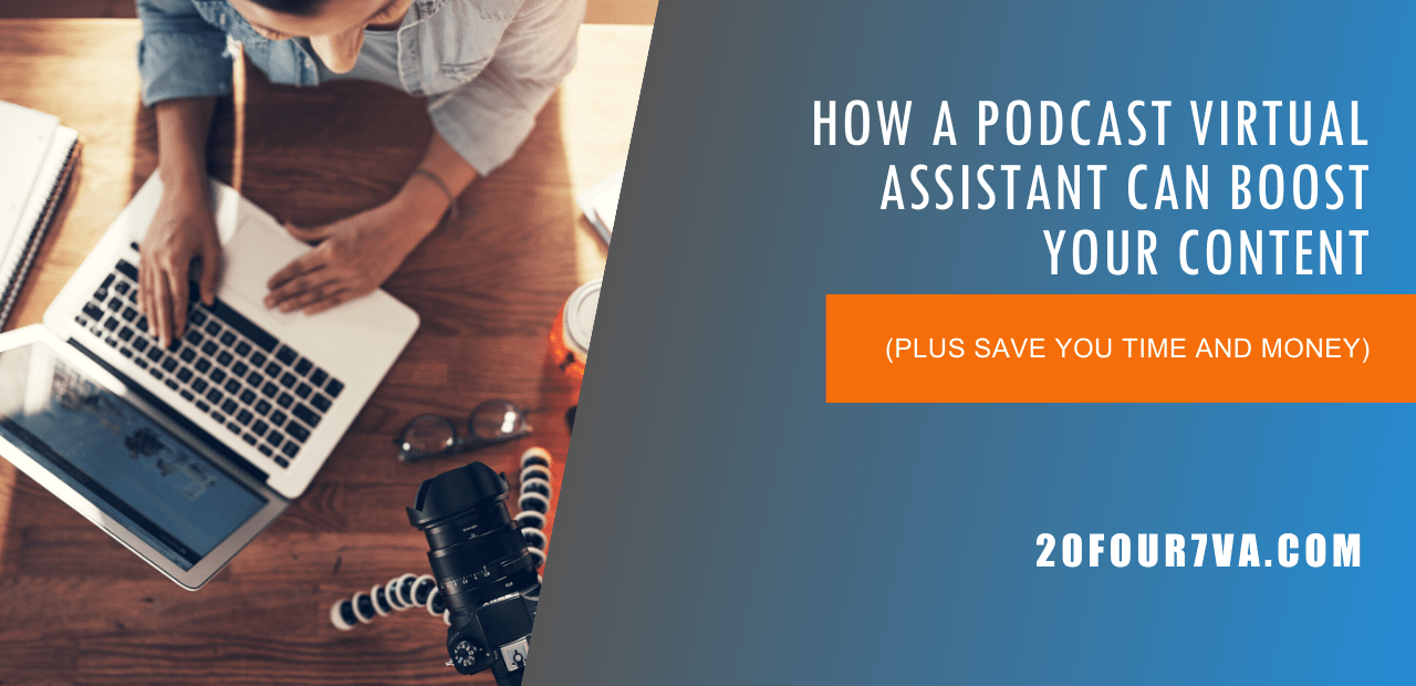 How-a-Podcast-Virtual-Assistant-Can-Boost-Your-Content