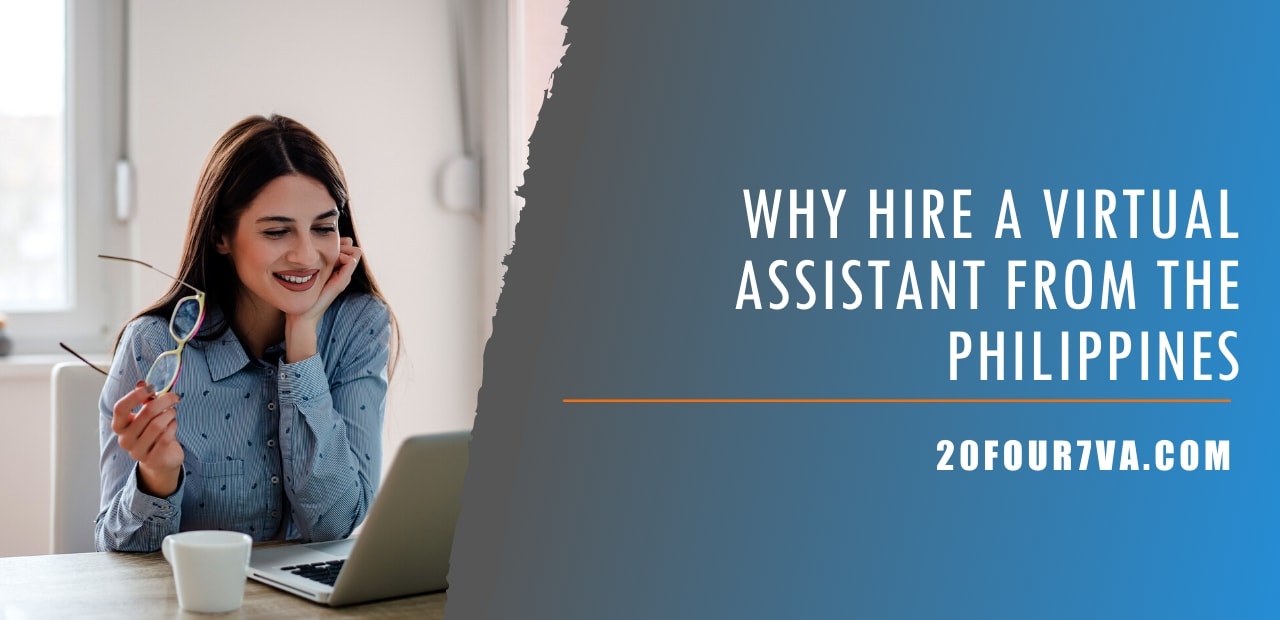 Why Hire a Virtual Assistant from the Philippines