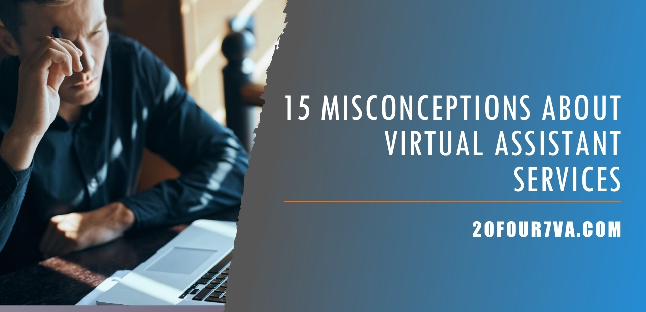 15 Misconceptions About Virtual Assistant Services