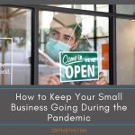 How to Keep Your Small Business Going During the Pandemic - 20four7VA