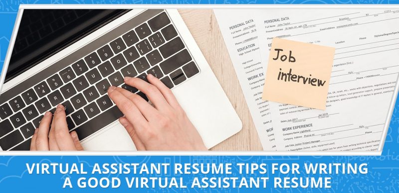 image with text Virtual Assistant Resume Tips for Writing a Good Virtual Assistant Resume