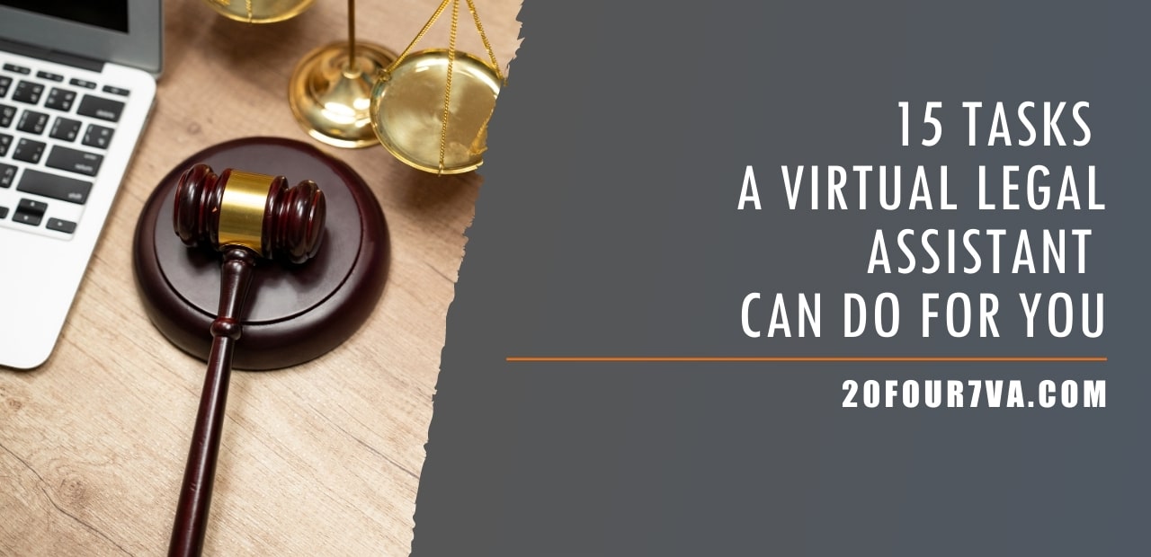 15 Tasks A Virtual Legal Assistant Can Do For You 