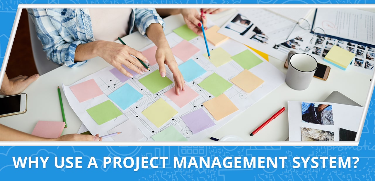 Why Use a Project Management System 20four7VA