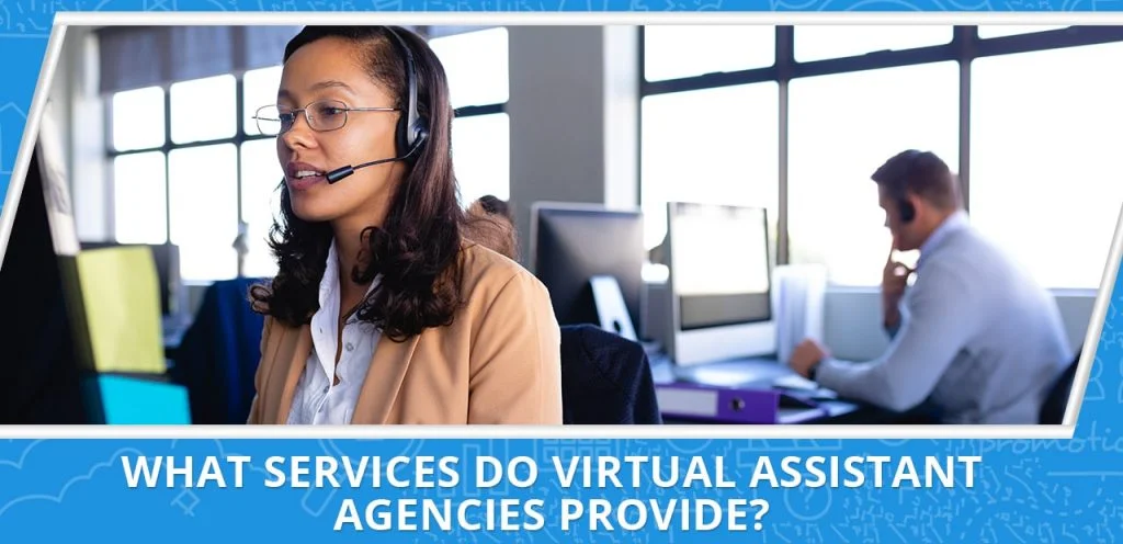 hiring from a virtual assistant agency