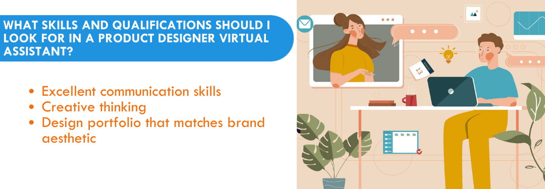 what-skills-and-qualifications-should-i-look-for-in-a-product-designer-virtual-assistant