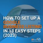 How to Set up a Google Business Listing in 13 Easy Steps (2023)