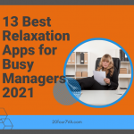 Featured image for the article 13 best relaxation apps for busy managers 2021 by 20four7VA.com
