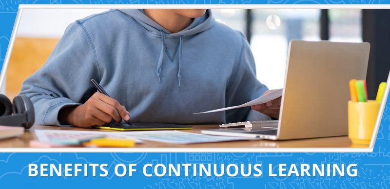 an image with a text that says benefits of continuous learning - 20four7VA.com