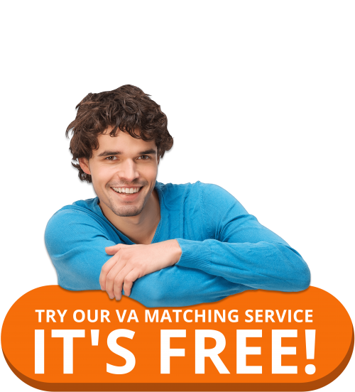 Try our VA Matching Service for Free!