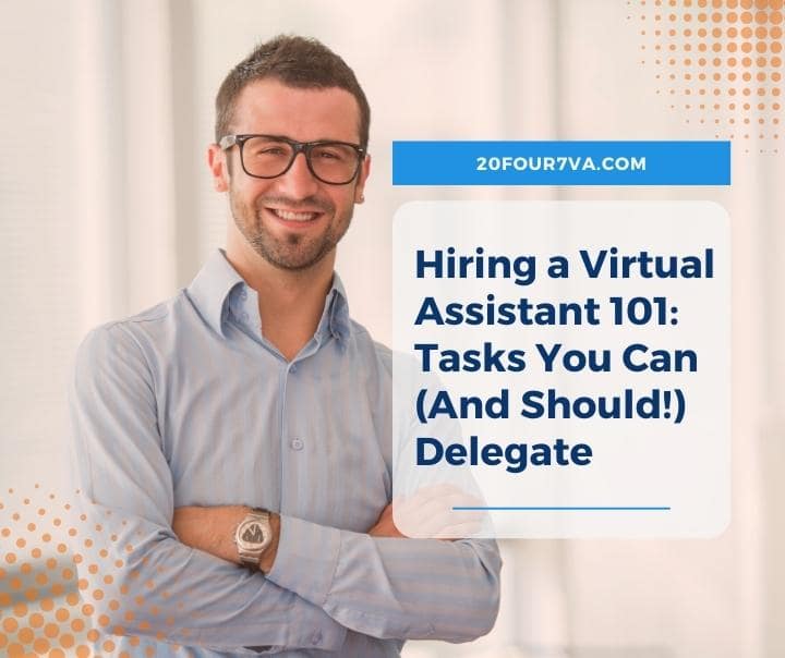 Hiring a Virtual Assistant 101: Tasks You Can (And Should!) Delegate Featured Image