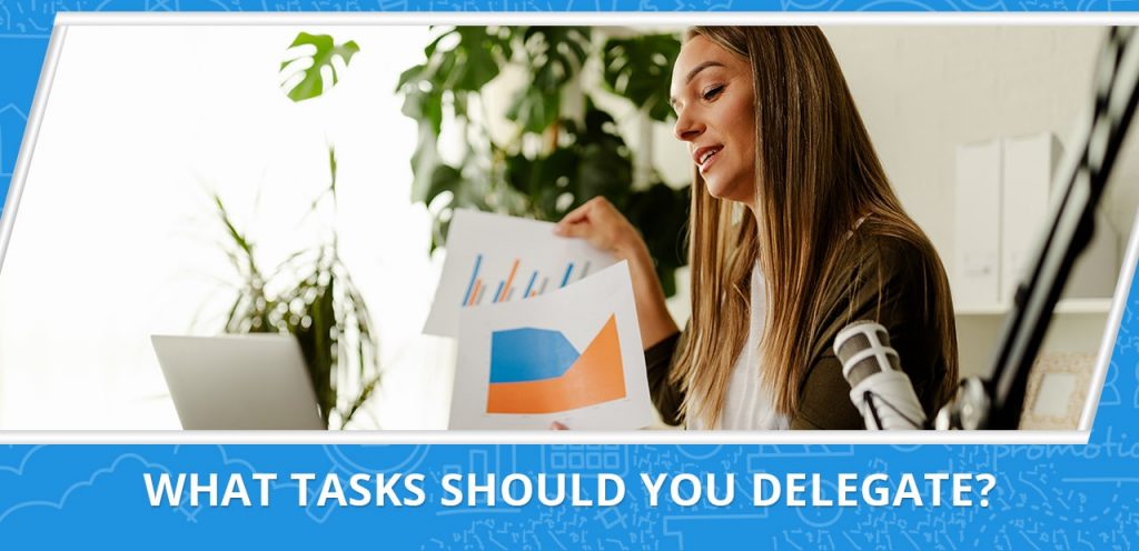 What Tasks Should You Delegate to a VA