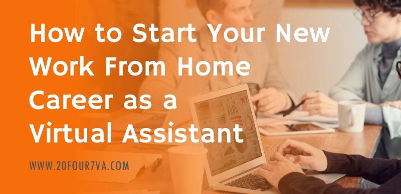 How to Start Your New Work From Home Career as a Virtual Assistant header