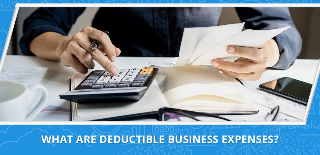 Image with the text What are deductible business expenses?