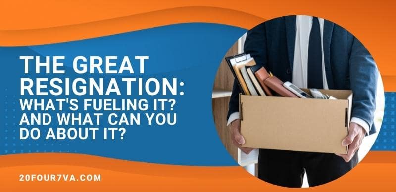 Header image with the text The Great Resignation: What's Fueling It And What Can You Do About It?