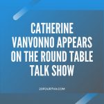 Featured image with the text Catherine vanVonno Appears on the Round Table Talk Show
