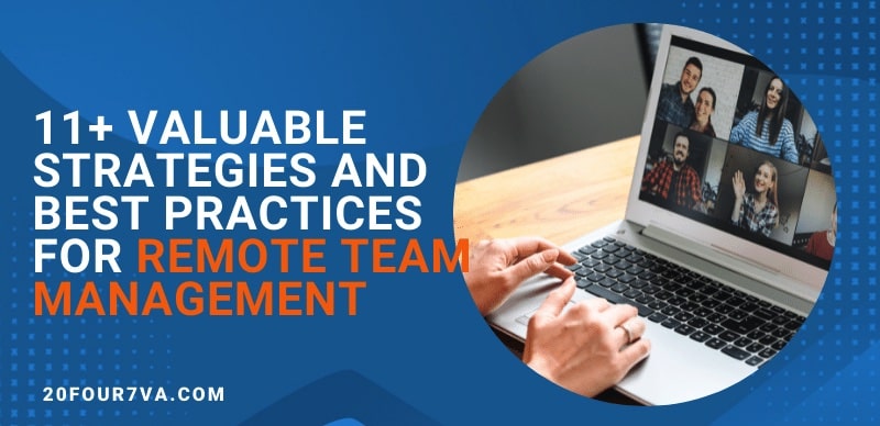 Valuable Strategies and Best Practices for Remote Team Management