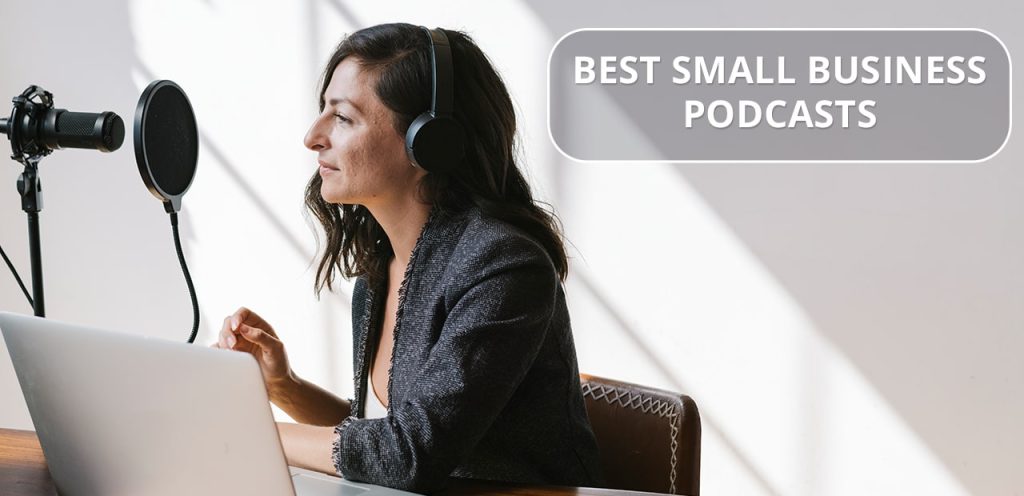 BEST SMALL BUSINESS PODCASTS