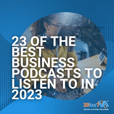 23 Of The Best Business Podcasts To Listen To In 2023 - 20four7VA