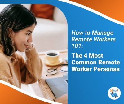 How to manage remote workers - 20four7VA