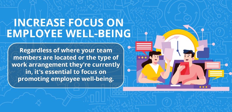Increase focus on remote worker wellbeing