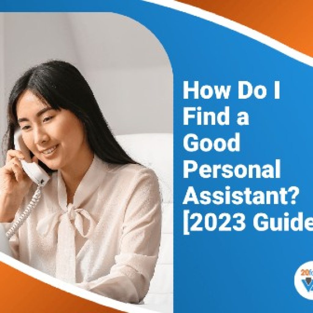 How To Find A Good Personal Assistant How Many Administrative Assistants Do I Need? [2023 Guide] - 20four7VA