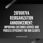 20four7VA Reorganization Announcement