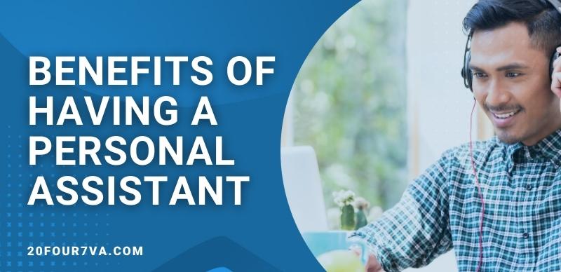 Benefits of having a personal assistant