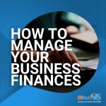 How to Manage Your Business Finances: Solutions for Struggling Entrepreneurs