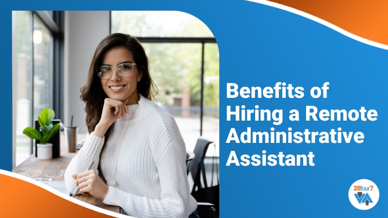 Benefits of Hiring a Remote Administrative Assistant