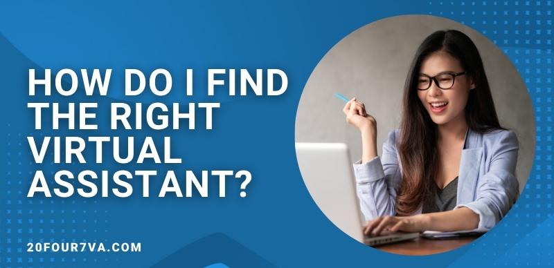 How do I find the right virtual assistant?