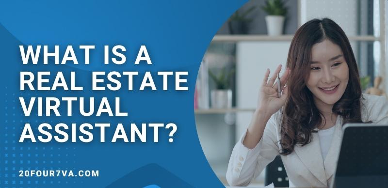 What is a real estate virtual assistant