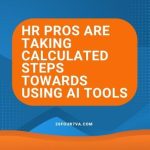 HR Pros are Taking Calculated Steps Towards Using AI Tools - 20four7VA