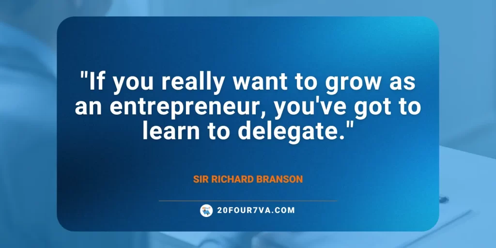 Entrepreneurs have to learn to delegate