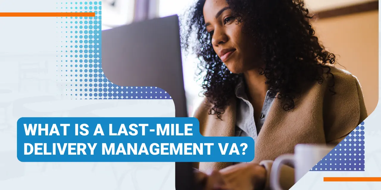 Last-Mile Delivery Management VA