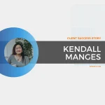 client success story kendall manges