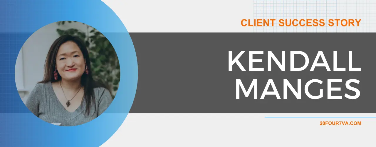 Client Success Story Kendall Manges