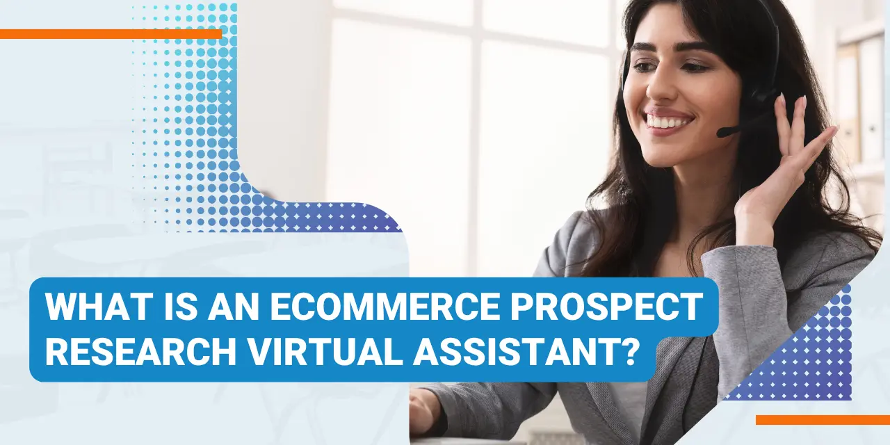 ecommerce prospect research virtual assistant