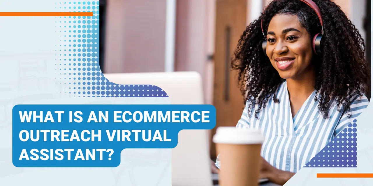 hire va for ecommerce outreach