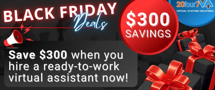 [CLOSED] Black Friday Promo 2023: Save $300 when you hire a ready-to-work virtual assistant now!