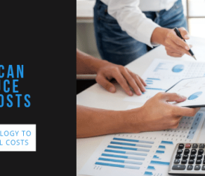 How to Use Technology to Reduce Business Costs