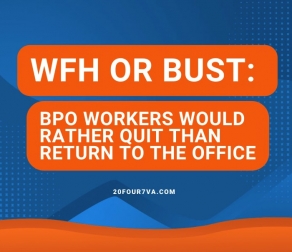 WFH or Bust: BPO Workers Would Rather Quit Than Return to the Office